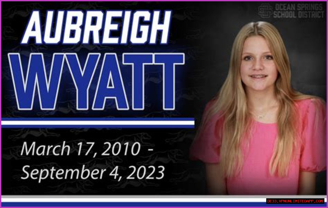 Exploring The Tragic Circumstances Surrounding Aubrey Wyatt's Passing